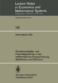 Book Cover for Komplementaritäts- Und Fixpunktalgorithmen in Der Mathematischen Programmierung, Spieltheorie Und Ökonomie by HJ Lüthi