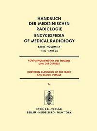 Book Cover for Rontgendiagnostik Des Herzens Und Der Gefasse/Roentgen Diagnosis of the Heart and Blood Vessels by KH Bigalke, Günter Breithardt, HH Dahm, H Gillmann, U Gleichmann, RM Jungblut, W Krelhaus, H Kuhn, F Loogen, J Schoenmackers, L Seipl, H Vieten