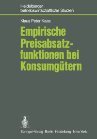 Book Cover for Empirische Preisabsatzfunktionen Bei Konsumgütern by K P Kaas