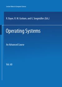 Book Cover for Operating Systems by MJ Flynn, JN Gray, AK Jones, K Lagally, H Opderbeck, GJ Popek, B Randell, JH Saltzer, HR Wiehle