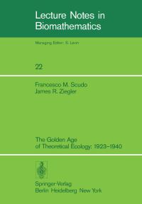 Book Cover for The Golden Age of Theoretical Ecology by FM Scudo, JR Ziegler