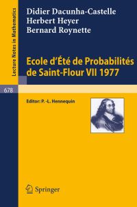 Book Cover for Ecole d'Ete De Probabilites De Saint-Flour VII, 1977. École d'Été De Probabilités De Saint-Flour by D DacunhaCastelle, H Heyer, B Roynette