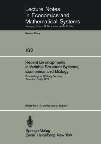 Book Cover for Recent Developments in Variable Structure Systems, Economics and Biology by RR Mohler, A Ruberti