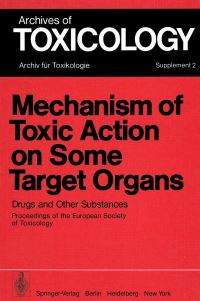 Book Cover for Mechanism of Toxic Action on Some Target Organs by PL Chambers, P Günzel