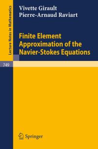 Book Cover for Finite Element Approximation of the Navier-Stokes Equations by Vivette Girault, PA Raviart