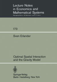 Book Cover for Optimal Spatial Interaction and the Gravity Model by Sven Svenaeus