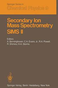 Book Cover for Secondary Ion Mass Spectrometry SIMS II by A Benninghoven, CA Jr Evans, RA Powell, R Shimizu, HA Storms
