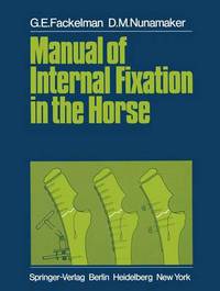 Book Cover for Manual of Internal Fixation in the Horse by G E Fackelman, D M Nunamaker