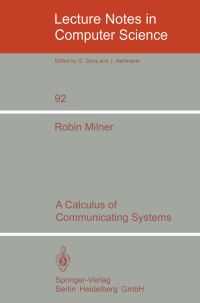 Book Cover for A Calculus of Communicating Systems by R Milner