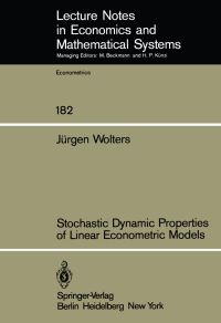 Book Cover for Stochastic Dynamic Properties of Linear Econometric Models by J Wolters