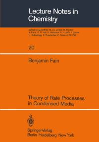 Book Cover for Theory of Rate Processes in Condensed Media by B Fain