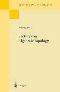 Book Cover for Lectures on Algebraic Topology by Albrecht Dold