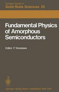 Book Cover for Fundamental Physics of Amorphous Semiconductors by F. Yonezawa