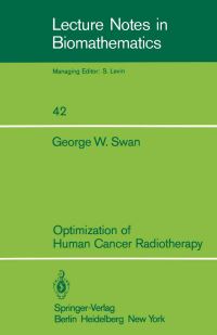 Book Cover for Optimization of Human Cancer Radiotherapy by GW Swan