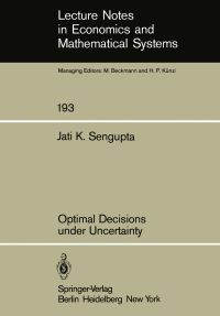 Book Cover for Optimal Decisions Under Uncertainty by JK Sengupta