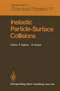 Book Cover for Inelastic Particle-Surface Collisions by E Taglauer, W Heiland