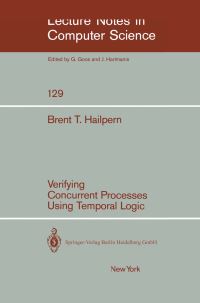 Book Cover for Verifying Concurrent Processes Using Temporal Logic by B T Hailpern