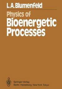 Book Cover for Physics of Bioenergetic Processes by L A Blumenfeld