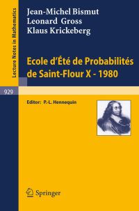 Book Cover for Ecole d'Ete De Probabilites De Saint-Flour X, 1980. École d'Été De Probabilités De Saint-Flour by JM Bismut, L Gross, K Krickeberg