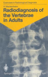 Book Cover for Radiodiagnosis of the Vertebrae in Adults by Auguste Wackenheim