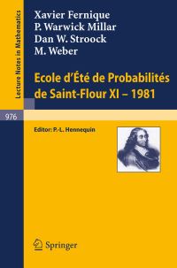 Book Cover for Ecole d'Ete De Probabilites De Saint-Flour XI, 1981. École d'Été De Probabilités De Saint-Flour by X Fernique, P W Millar, D W Stroock, M Weber