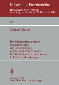 Book Cover for Ein Inhaltsadressierbares Speichersystem Zur Unterstützung Zeitkritischer Prozesse Der Informationswiedergewinnung in Datenbanksystemen by M Malms