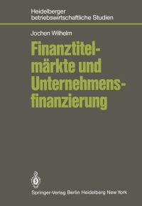Book Cover for Finanztitelmärkte Und Unternehmensfinanzierung by J Wilhelm
