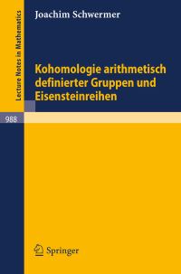 Book Cover for Kohomologie Arithmetisch Definierter Gruppen Und Eisensteinreihen by J Schwermer