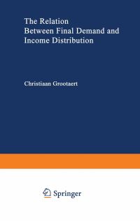 Book Cover for The Relation Between Final Demand and Income Distribution by C Grootaert