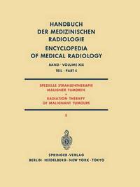 Book Cover for Spezielle Strahlentherapie Maligner Tumoren Teil 5 / Radiation Therapy of Malignant Tumours Part 5 by H Bünemann, H Frommhold, HP Heilmann, H Rösler, P Veraguth, E Walther, C Wieland