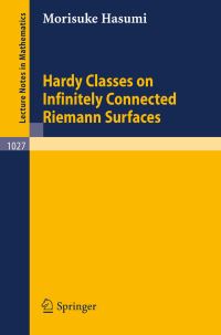 Book Cover for Hardy Classes on Infinitely Connected Riemann Surfaces by M Hasumi