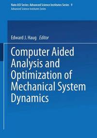 Book Cover for Computer Aided Analysis and Optimization of Mechanical System Dynamics by E J Haug