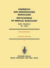 Book Cover for Nuklearmedizin / Nuclear Medicine by WE Adam, H Hundeshagen, K Alexander, F Bitter, FJ Bonte, LM Buja, G Buttermann, KD Ebel, HJ Engel, H Hundeshagen, A Kuruc, SE Lewis, P Lichtlen, JA Markisz, HW Pabst, RW Parkey, PD Pretschner, N Schad