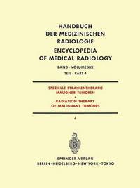 Book Cover for Spezielle Strahlentherapie Maligner Tumoren Teil 4 / Radiation Therapy of Malignant Tumours Part 4 by J Bay, A Burkhardt, R Gahbauer, E MeyerBreiting, F Mundinger, G Poretti, EM Röttinger, H Sack, W Schlungbaum, W Zaunbauer, A Zuppinger