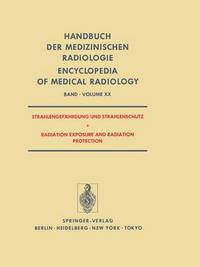 Book Cover for Strahlengefahrdung Und Strahlenschutz / Radiation Exposure and Radiation Protection by F Heuck, M Bamberg, D van Beuninger, E Scherer, W Gössner, F Heuck, H Jung, G Keller, J Kummermehr, HA Ladner, W Lierse, A Luz, J Meissner, O Messerschmidt, H Mönig, M Molls, H Muth, W Nothdurft, H Re