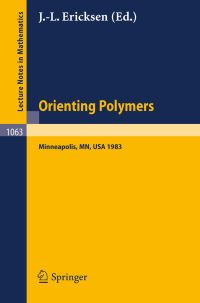 Book Cover for Orienting Polymers by JL Ericksen