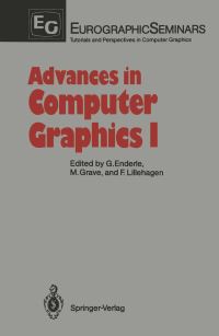 Book Cover for Advances in Computer Graphics I by Günter Enderle, Michel Grave, Frank Lillehagen