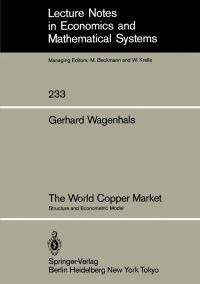 Book Cover for The World Copper Market by G Wagenhals