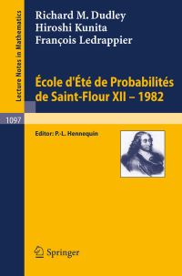 Book Cover for Ecole d'Ete De Probabilites De Saint-Flour XII, 1982. École d'Été De Probabilités De Saint-Flour by R M Dudley, H Kunita, F Ledrappier