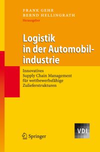 Book Cover for Logistik in Der Automobilindustrie by Frank Gehr, Bernd Hellingrath