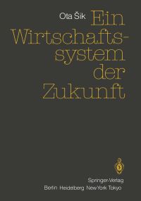 Book Cover for Ein Wirtschaftssystem Der Zukunft by Ota Sik