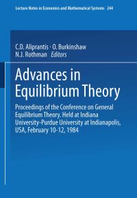 Book Cover for Advances in Equilibrium Theory by CD Aliprantis, O Burkinshaw, NJ Rothman