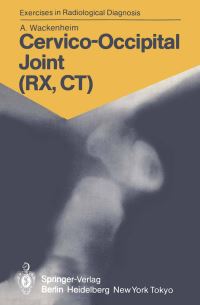 Book Cover for Cervico-Occipital Joint (RX, CT) by Auguste Wackenheim