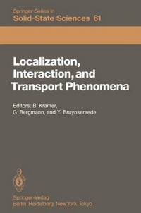 Book Cover for Localization, Interaction, and Transport Phenomena by Bernhard Kramer, Gerd Bergmann, Yvan Bruynseraede