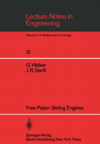 Book Cover for Free Piston Stirling Engines by Graham Walker, JR Senft