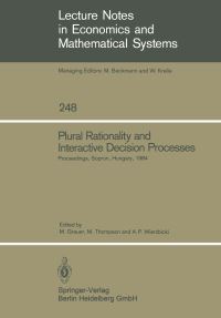 Book Cover for Plural Rationality and Interactive Decision Processes by Manfred Grauer, Michael Thompson, Andrzej P Wierzbicki