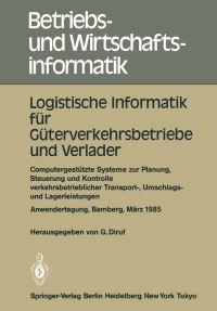 Book Cover for Logistische Informatik Für Güterverkehrsbetriebe Und Verlader by Günther Diruf