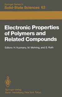Book Cover for Electronic Properties of Polymers and Related Compounds by H. Kuzmany, M. Mehring, Siegmar Roth