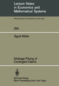 Book Cover for Arbitrage Pricing of Contingent Claims by Sigrid Müller