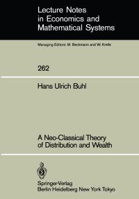 Book Cover for A Neo-Classical Theory of Distribution and Wealth by Hans U Buhl